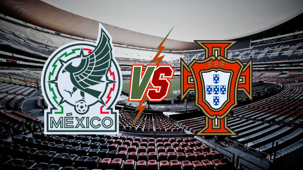 México VS Portugal